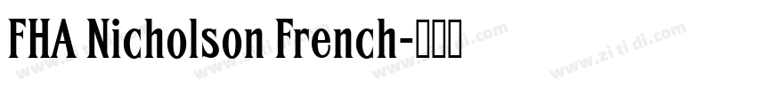 FHA Nicholson French字体转换 FHA Nicholson French字体转换